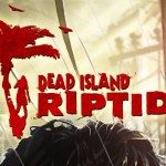 Dead Island: Riptide – video návod