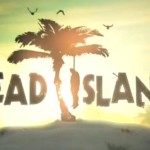 Techland: Oprava Dead Island je teraz prioritou